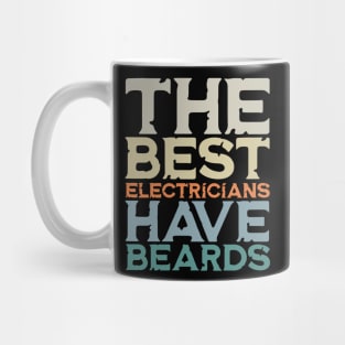 The Best Electricians Have Beards Mug